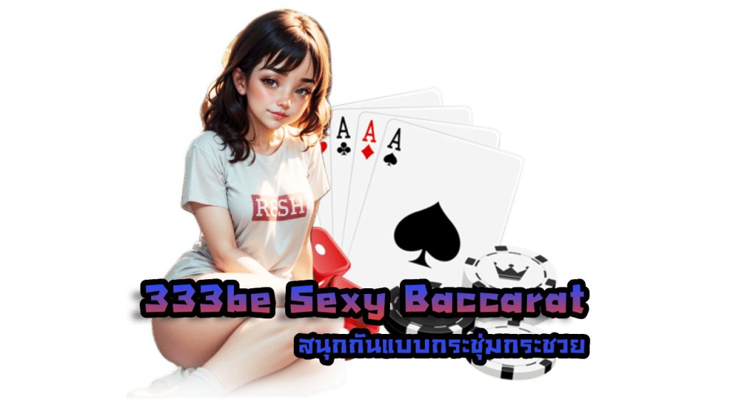 333be Sexy Baccarat